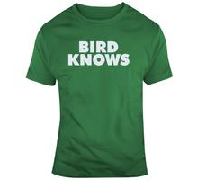 Load image into Gallery viewer, Larry Legend Bird Knows Boston Basketball Fan T Shirt - 1272742433