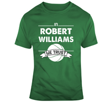 Load image into Gallery viewer, Robert Williams We Trust Boston Basketball Fan T Shirt - 1307378773