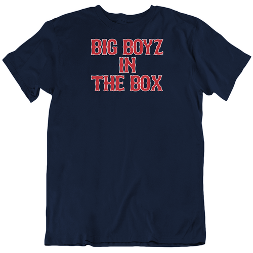 Big Boyz In The Box Boston Baseball Fan T Shirt - 1834177274