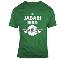 Load image into Gallery viewer, Jabari Bird We Trust Boston Basketball Fan T Shirt - 1844206273
