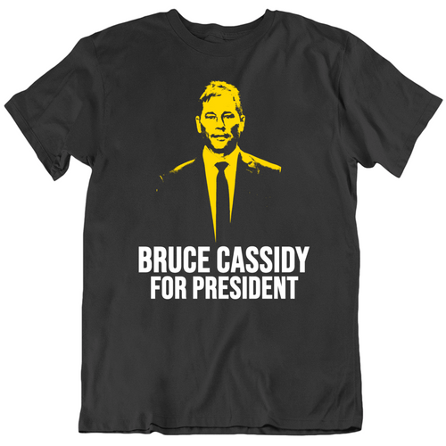 Bruce Cassidy For President Boston Hockey Fan T Shirt - 2292561538