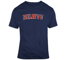 Load image into Gallery viewer, Believe In Boston Baseball Fan Distressed T Shirt - 2402933722