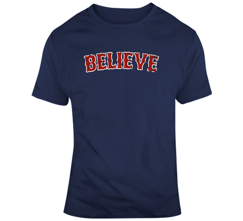 Believe In Boston Baseball Fan Distressed T Shirt - 2402933722