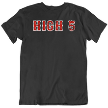 Load image into Gallery viewer, High 5s And Ws Boston Baseball Fan V2 T Shirt - 2426815088