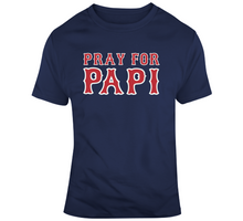 Load image into Gallery viewer, Pray For Papi David Ortiz Boston Baseball Fan T Shirt - 3439571133