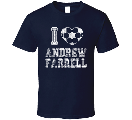 Andrew Farrell I Heart New England Soccer T Shirt - 3689201768