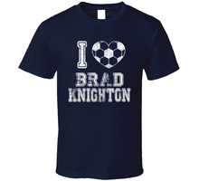 Load image into Gallery viewer, Brad Knighton I Heart New England Soccer T Shirt - 3718484902