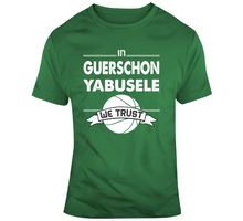 Load image into Gallery viewer, Guerschon Yabusele We Trust Boston Basketball Fan T Shirt - 3872579665