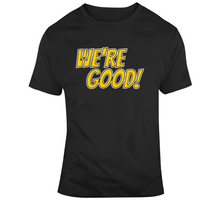 Load image into Gallery viewer, Brad Marchand We're Good Boston Hockey Fan v3 T Shirt - 3917534416
