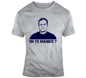 Bill Belichick On to Number 7 New England Football Fan T Shirt - 4141673149