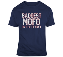 Load image into Gallery viewer, Baddest Mofo On The Planet Tom Brady New England Football Fan T Shirt - 4503402099