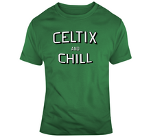 Load image into Gallery viewer, Celtix And Chill Parody Funny Basketball Fan T Shirt - 4908292188