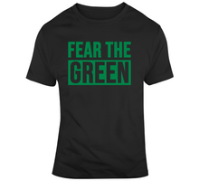 Load image into Gallery viewer, Fear The Green  Boston Basketball Fan v2 T Shirt - 5442072331