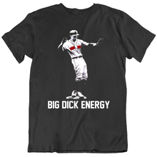 Load image into Gallery viewer, Mookie Betts Celly Big Dick Energy Boston Baseball Fan T Shirt - 6055329476