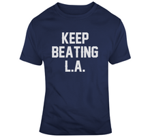 Load image into Gallery viewer, Keep Beating LA New England Football Fan v3 T Shirt - 635537426
