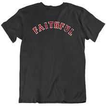 Load image into Gallery viewer, Boston Faithful Baseball Fan Distressed V2 T Shirt - 6440755157