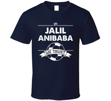 Load image into Gallery viewer, Jalil Anibaba We Trust New England Soccer T Shirt - 6505198684
