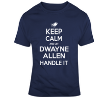 Load image into Gallery viewer, Dwayne Allen Keep Calm New England Football Fan T Shirt - 6757845912