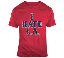 Load image into Gallery viewer, I Hate LA Boston Baseball Fan T Shirt - 7405239364