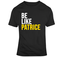 Load image into Gallery viewer, Patrice Bergeron Be Like Patrice Boston Hockey Fan T Shirt - 7474802899
