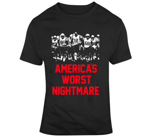 America's Worst Nightmare New England Football Fan T Shirt - 7549386476