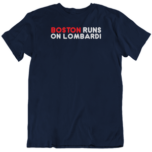 Boston Runs On Lombardi City Of Champions Football Fan T Shirt - 797956515