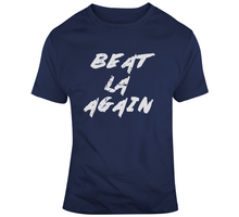 Load image into Gallery viewer, Beat LA Again New England Football Fan T Shirt - 8199564035