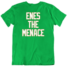 Load image into Gallery viewer, Enes Kanter Enes The Menace Boston Basketball Fan T Shirt - 83236496