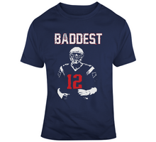 Load image into Gallery viewer, Baddest Tom Brady New England Football Fan T Shirt - 8324079869