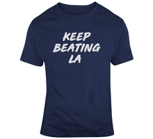 Load image into Gallery viewer, Keep Beating LA New England Football Fan v2 T Shirt - 8970876754