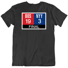 Load image into Gallery viewer, Boston Scoreboard 19 To 3 New York Rivalry Baseball Fan T Shirt - 9683606224