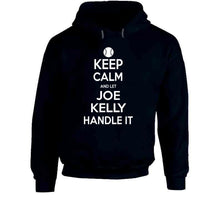 Load image into Gallery viewer, Joe Kelly Keep Calm Boston Baseball Fan T Shirt - image_00156979-ed2c-4d81-a419-ead1644d1b5d