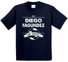 Load image into Gallery viewer, Diego Fagundez We Trust New England Soccer T Shirt - image_0025655a-4817-49f5-86f4-becadd01312b