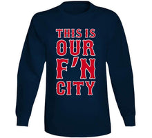 Load image into Gallery viewer, David Ortiz This Is Our FN City Boston Baseball Fan T Shirt - image_00bfddd0-411d-41b0-a48b-89134850864f