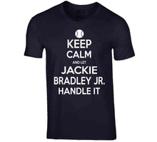 Load image into Gallery viewer, Jackie Bradley Jr Keep Calm Boston Baseball Fan T Shirt - image_00e4bc0e-0a8a-4215-8557-98312ad631e0