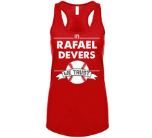 Load image into Gallery viewer, Rafael Devers We Trust Boston Baseball Fan T Shirt - image_04eaf432-c745-4029-9e2d-0b1133132eb4
