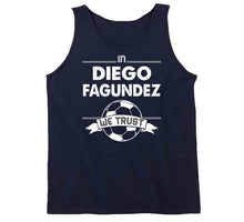 Load image into Gallery viewer, Diego Fagundez We Trust New England Soccer T Shirt - image_066d22ca-1c16-4cd2-a305-c00ac5ffd3b1