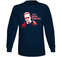 Load image into Gallery viewer, Craig Kimbrel SNL Parody I Need More Kimbrel Boston Baseball Fan T Shirt - image_07d57c18-e5ec-4609-89f6-cbc5d26ed8ae