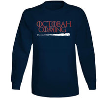 Load image into Gallery viewer, Octobah is Coming Game of Thrones Parody Boston Baseball Fan T Shirt - image_0844f9db-8b55-47b5-a7fe-5e7ea0d3e3ea