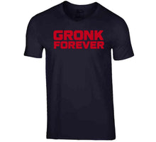 Load image into Gallery viewer, Rob Gronkowski Gronk forever New England Football Fan v2 T Shirt - image_0bd53105-9d8b-4702-84c4-7158be786805