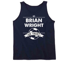 Load image into Gallery viewer, Brian Wright We Trust New England Soccer T Shirt - image_0d0ce70b-83a5-482d-98fa-ea88e6915afa