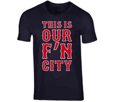 Load image into Gallery viewer, David Ortiz This Is Our FN City Boston Baseball Fan T Shirt - image_0deb08b8-ac87-4f63-af3f-7875d8ed47c3