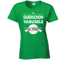 Load image into Gallery viewer, Guerschon Yabusele We Trust Boston Basketball Fan T Shirt - image_0f27b0c9-17b8-4cc0-a841-5bba51f2cea1