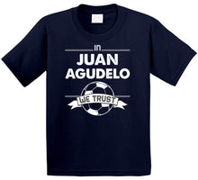 Load image into Gallery viewer, Juan Agudelo We Trust New England Soccer T Shirt - image_10210624-cdfd-40a5-bcda-961d7288cfae
