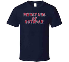 Load image into Gallery viewer, Monstahs of Octobah Champions Boston Baseball Fan T Shirt - image_134153cd-e3ef-4aee-927e-2cb6dc399edb