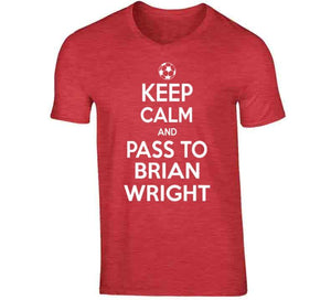 Brian Wright Keep Calm Pass To New England Soccer T Shirt - image_141cfd74-0443-4586-8f97-13ce42de493b