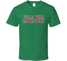 Load image into Gallery viewer, Fear The Monster Monstah Distressed Boston Baseball Fan T Shirt - image_152dde22-0998-4fe1-a6d2-3d89f3f27fc0