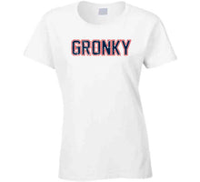 Load image into Gallery viewer, Gronk Gronky New England Football Fan T Shirt - image_1551cb06-a9de-40df-a143-6dab80b2778c
