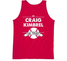 Load image into Gallery viewer, Craig Kimbrel We Trust Boston Baseball Fan T Shirt - image_15f219e3-ff2e-40c6-b345-b663d0a0fdac
