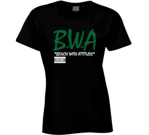 Bench With Attitude BWA Boston Basketball Fan T Shirt - image_161ca357-9121-4198-9bf7-674cd10a3a5f